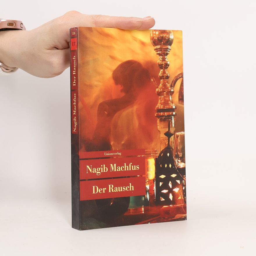 Naguib Mahfouz Der Rausch