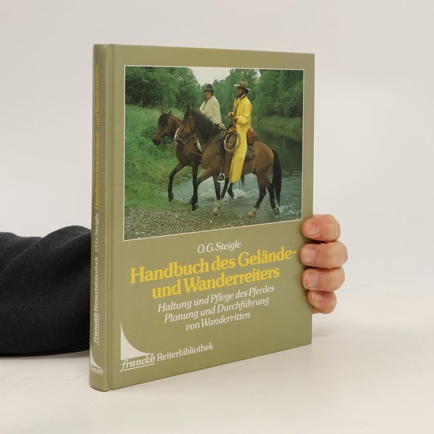 O. G. Steigle Handbuch des Gelände- und Wanderreiters