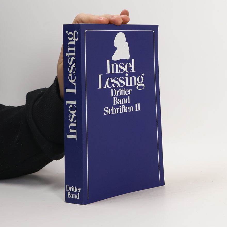 Gotthold Ephraim Lessing Insel Lessing 3. Dritter Band Schriften II.