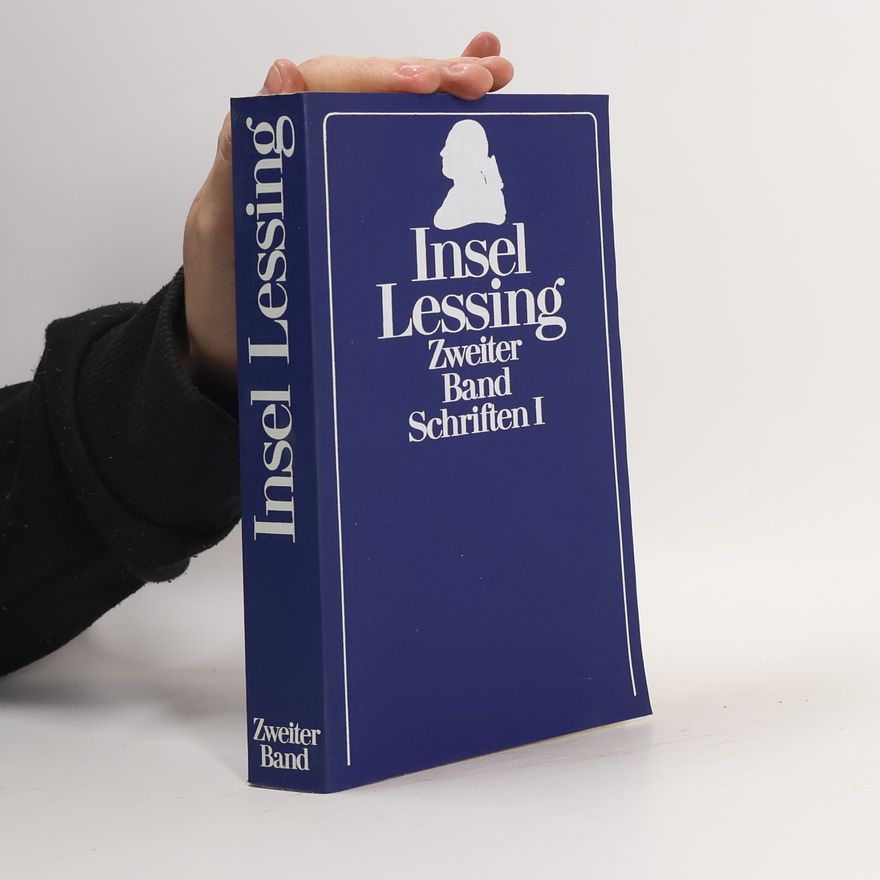 Gotthold Ephraim Lessing Insel Lessing 2. Schriften I.