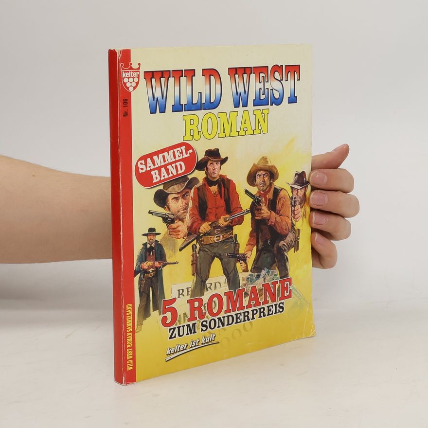 Kolektiv autorů Wild West Roman Sammelband 106