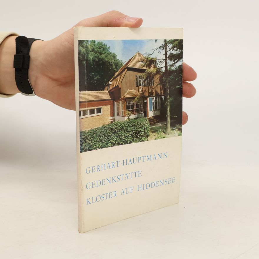 Gustav Erdmann Die Gerhart-Hauptmann-Gedenkstätte Kloster auf Hiddensee