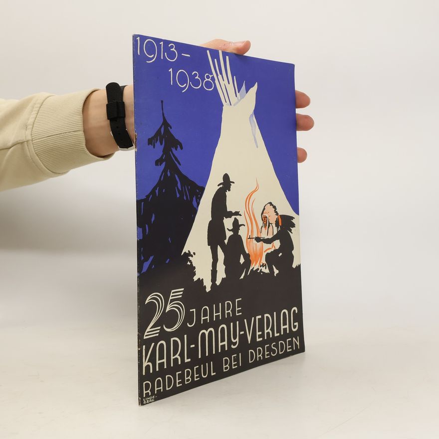 Various authors 25 Jahre Karl-May-Verlag 1913 - 1938