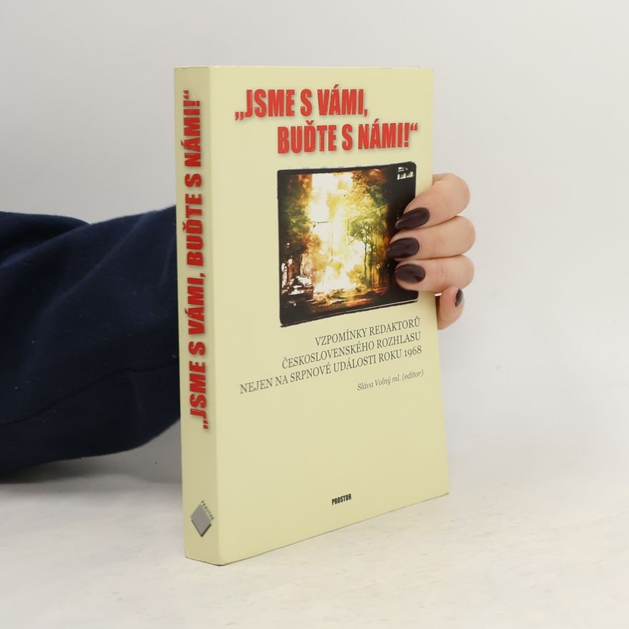 Sláva Volný Jsme s vámi, buďte s námi!