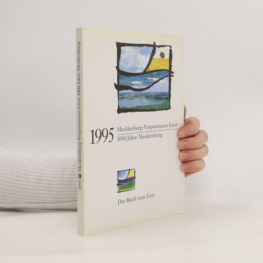 Autorenkollektiv 1995, Mecklenburg-Vorpommern feiert 1000 Jahre Mecklenburg