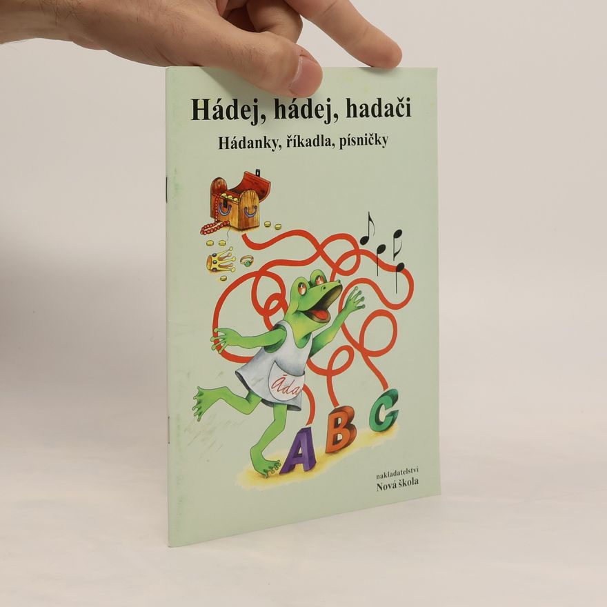 Zdena Rosecká Hádej, hádej, hadači : Hádanky, říkadla, písničky