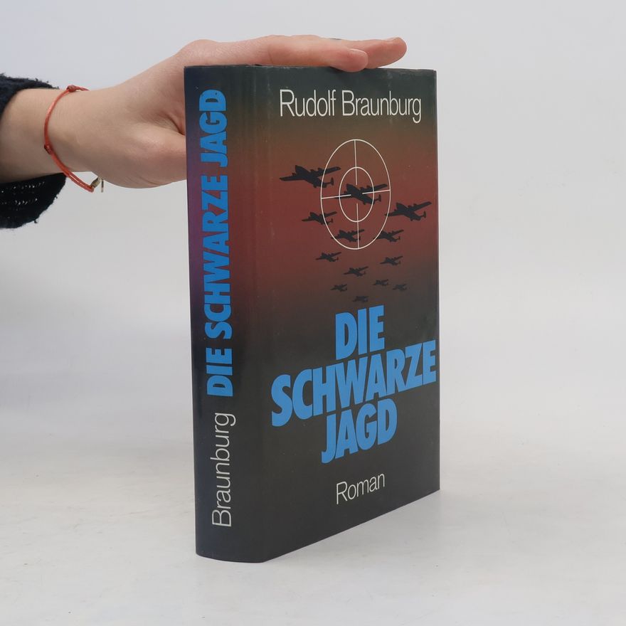 Rudolf Braunburg Die schwarze Jagd