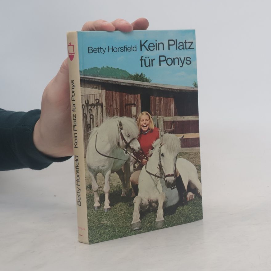 Betty Horsfield Kein Platz für Ponys