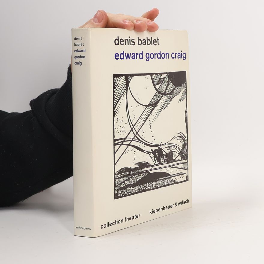 Denis Bablet Edward Gordon Craig