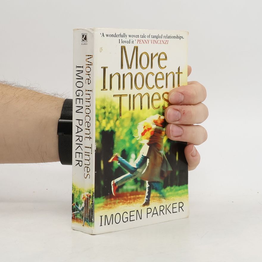 Imogen Parker More Innocent Times