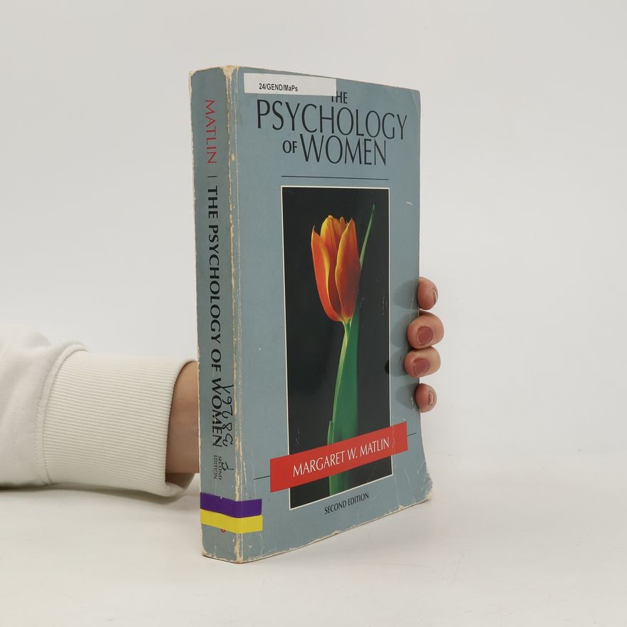 Margaret W. Matlin The Psychology of Women