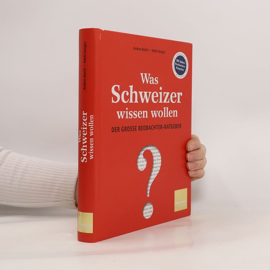 Andres Büchi Was Schweizer wissen wollen