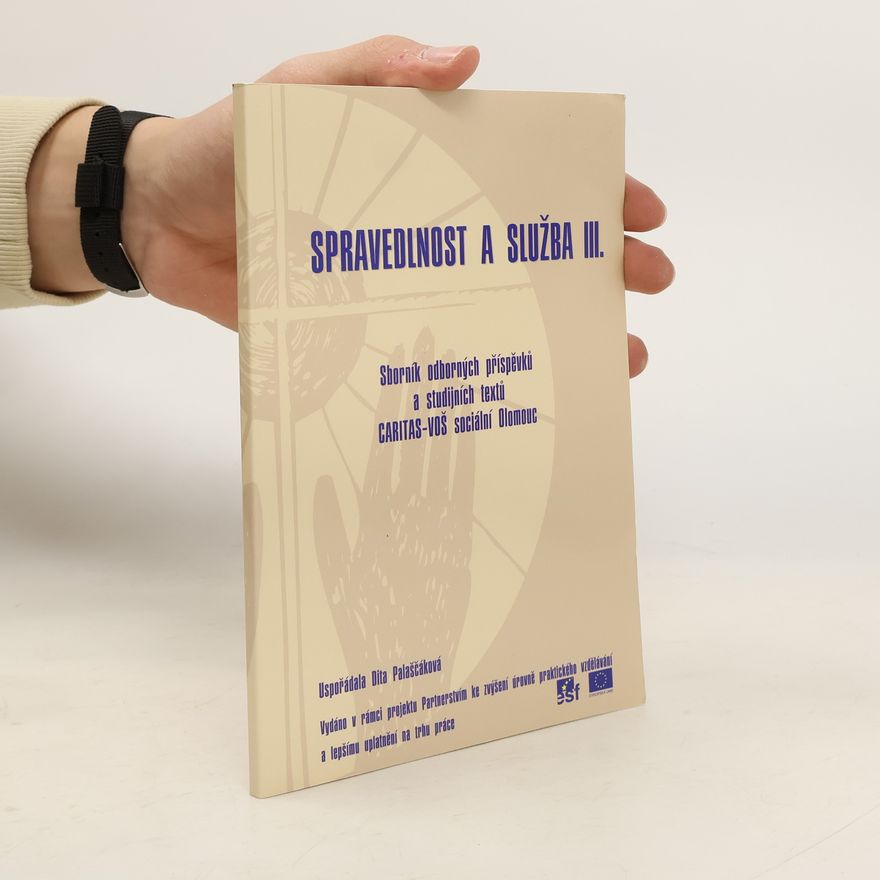 Dita Palaščáková Spravedlnost a služba III.