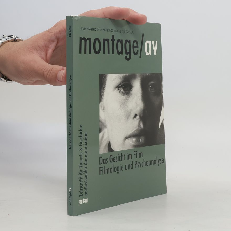 AA.VV. Montage/av. Das Gesicht im Film. Filmologie und Psychoanalyse