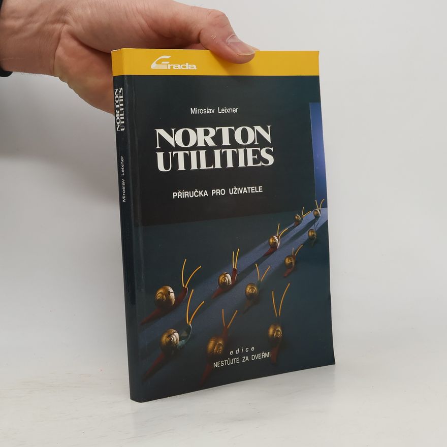 Miroslav Leixner Nestůjte za dveřmi: Norton Utilities
