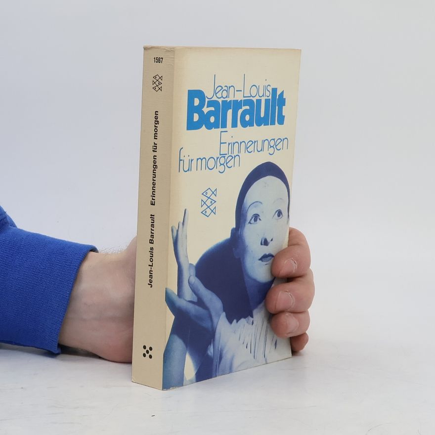 Jean-Louis Barrault Erinnerungen für morgen