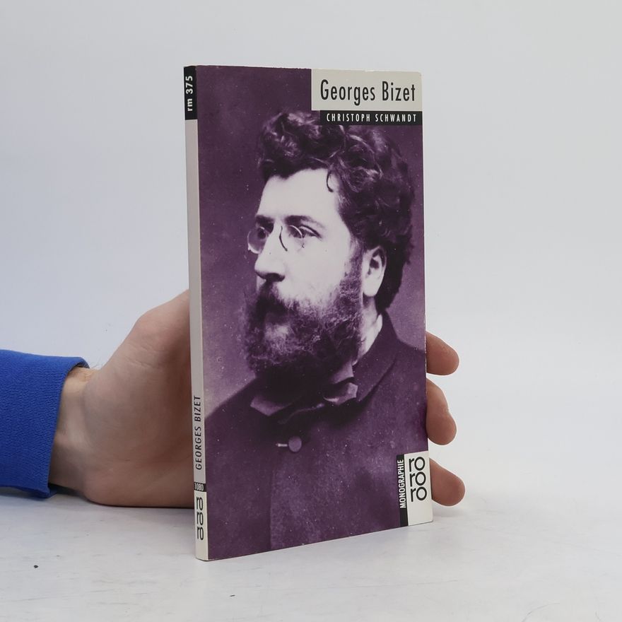 Christoph Schwandt Georges Bizet