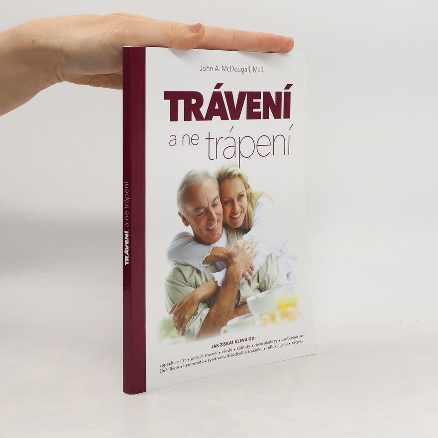 John A. McDougall Trávení, a ne trápení