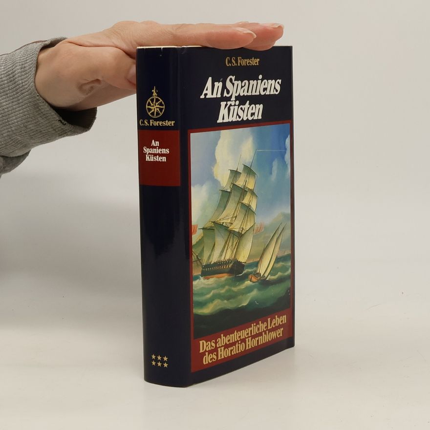 C. S. Forester An Spaniens Küsten