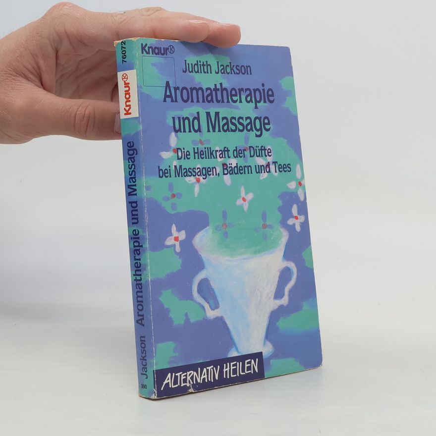Judith Jackson Aromatherapie und Massage