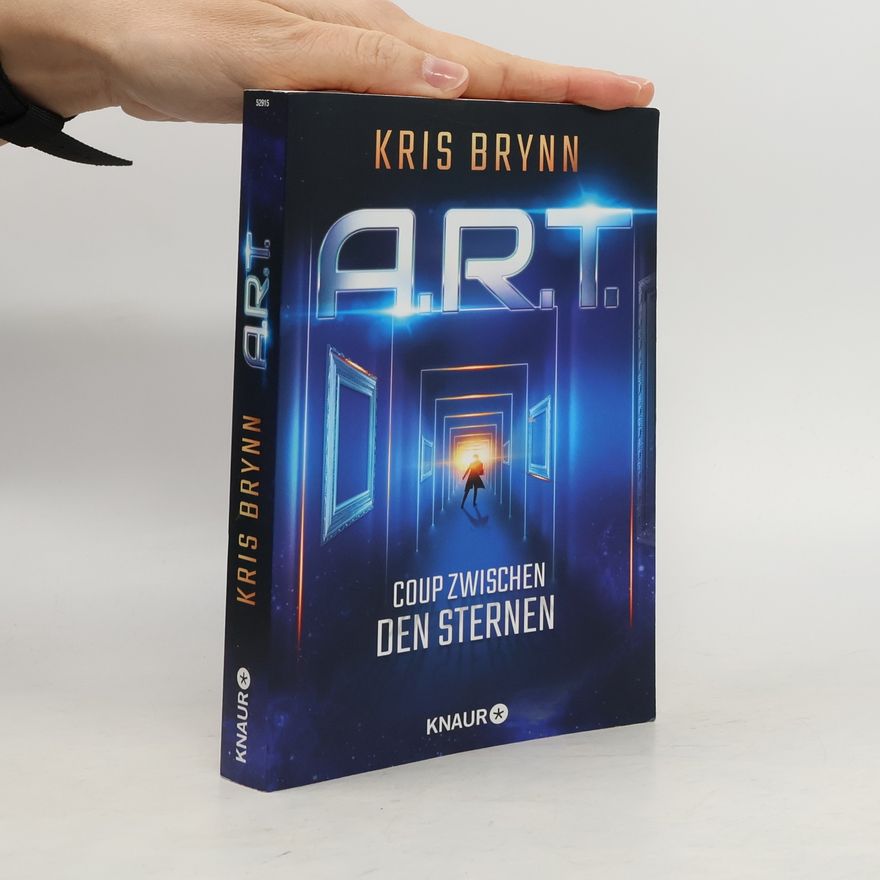 Kris Brynn A.R.T. - Coup zwischen den Sternen