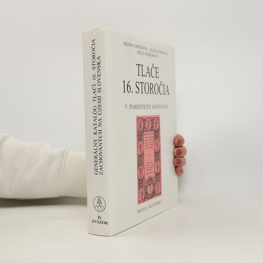 Helena Saktorová Tlače 16. storočia v piaristických knižniciach