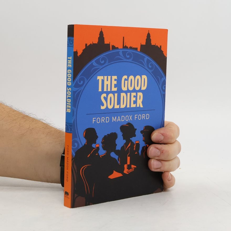 Ford Madox Ford The Good Soldier