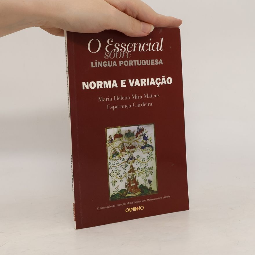 Alina Villalva O Essencial sobre Língua Portuguesa: Norma e Variação