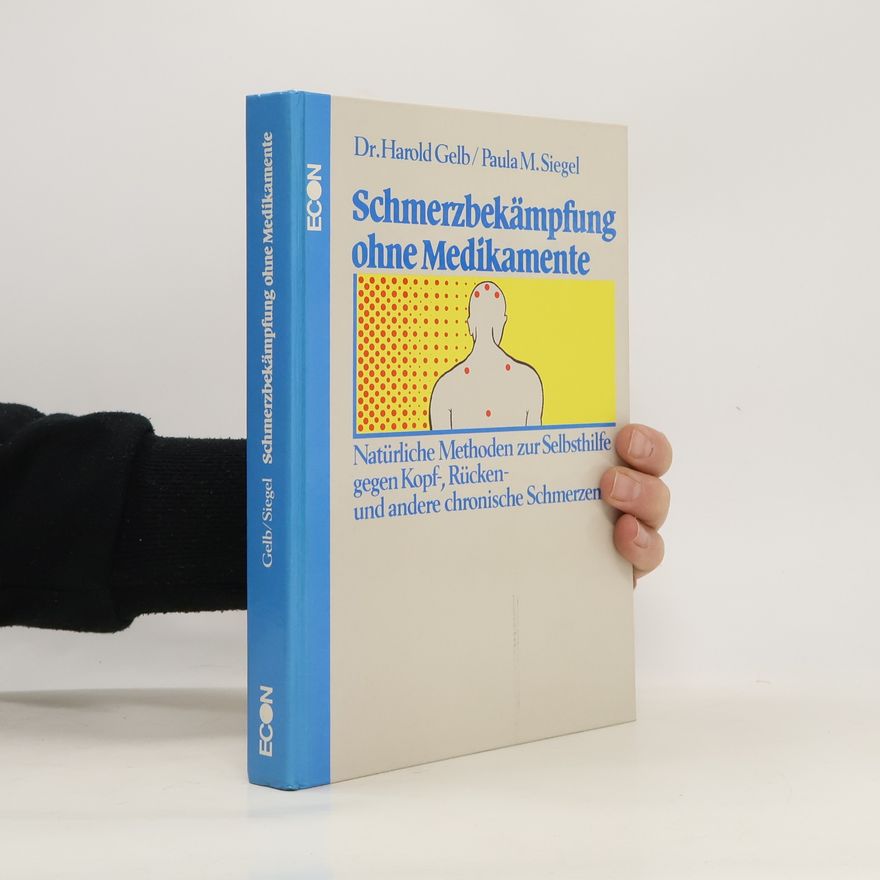 Harold Gelb Schmerzbekämpfung ohne Medikamente