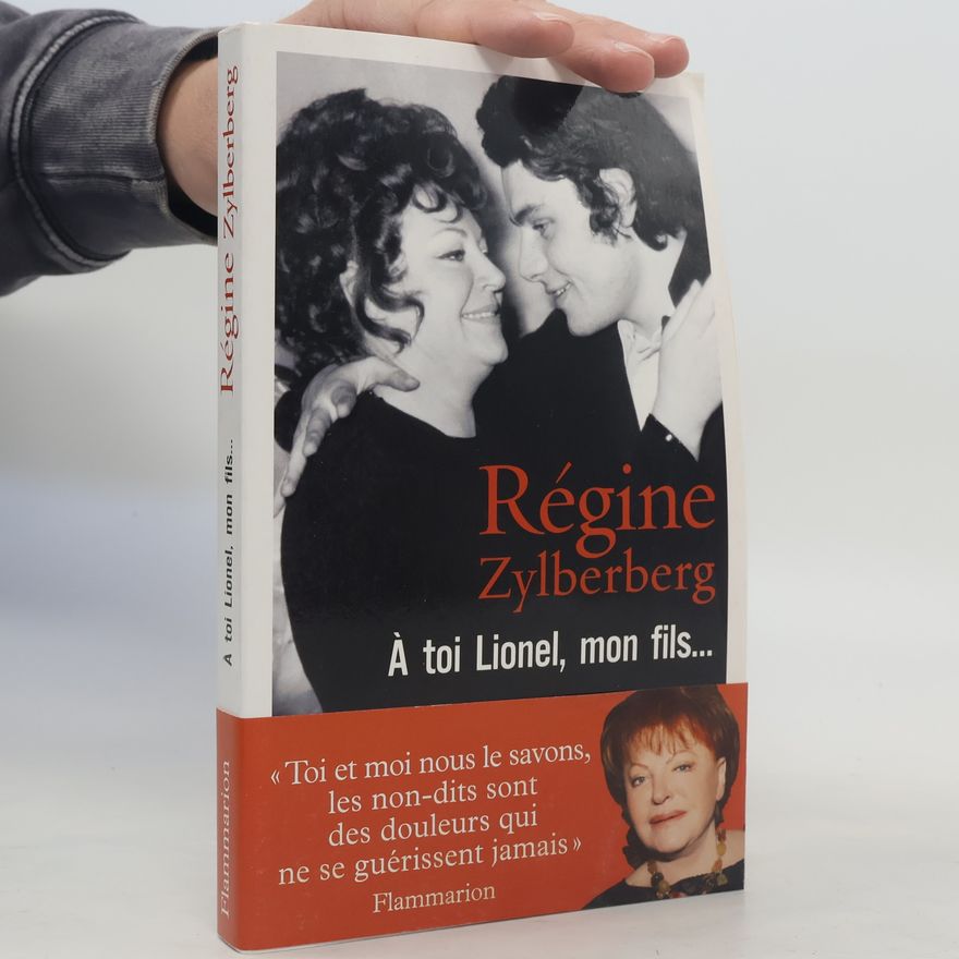 Régine Zylberberg À toi, Lionel, mon fils--
