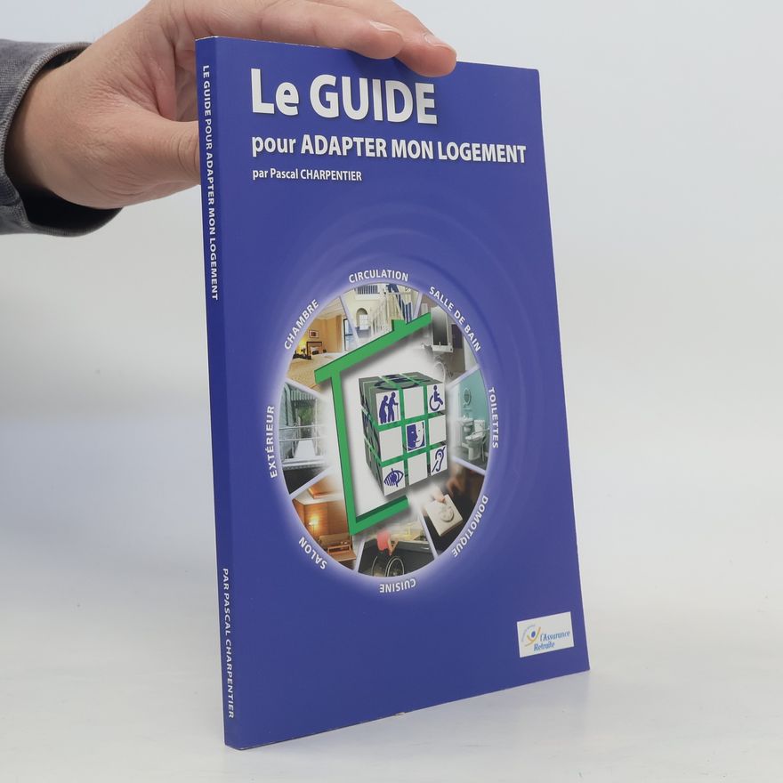 Pascal Charpentier Le guide pour adapter mon logement