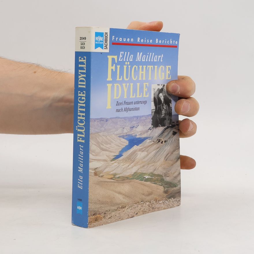 Ella Maillart Flüchtige Idylle