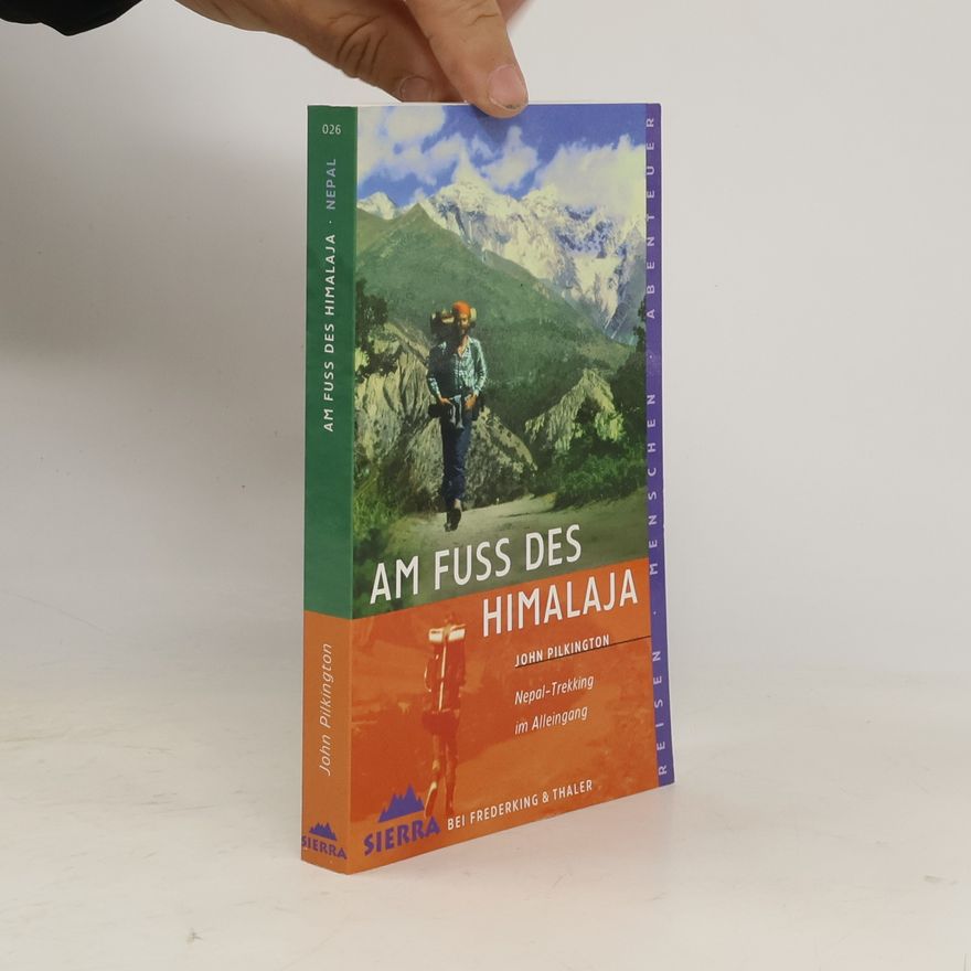 John Pilkington Am Fuss des Himalaja