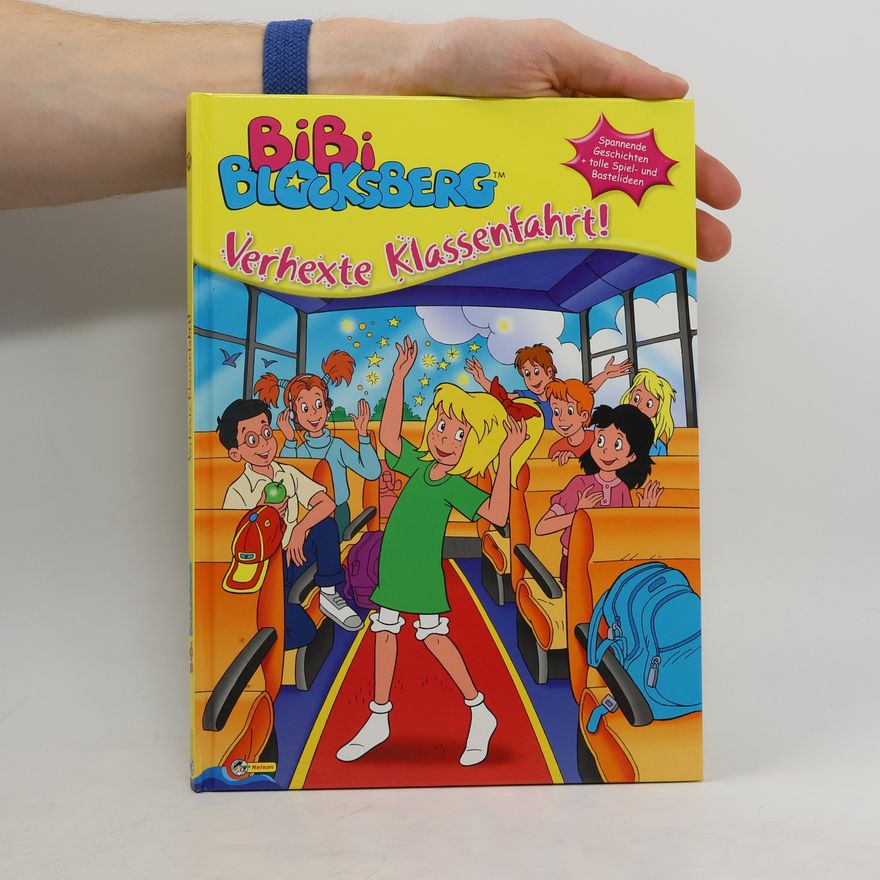 Autorenkollektiv Bibi Blocksberg - Verhexte Klassenfahrt!. Ein Sammelband von Nelson