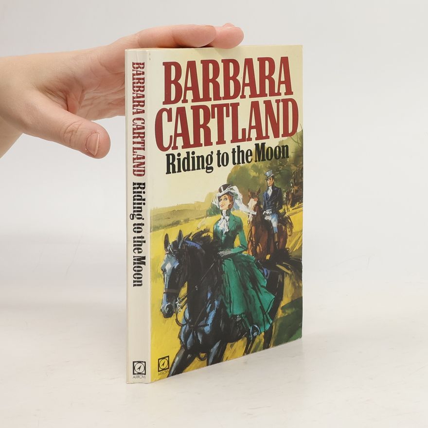 Barbara Cartland Riding to the Moon