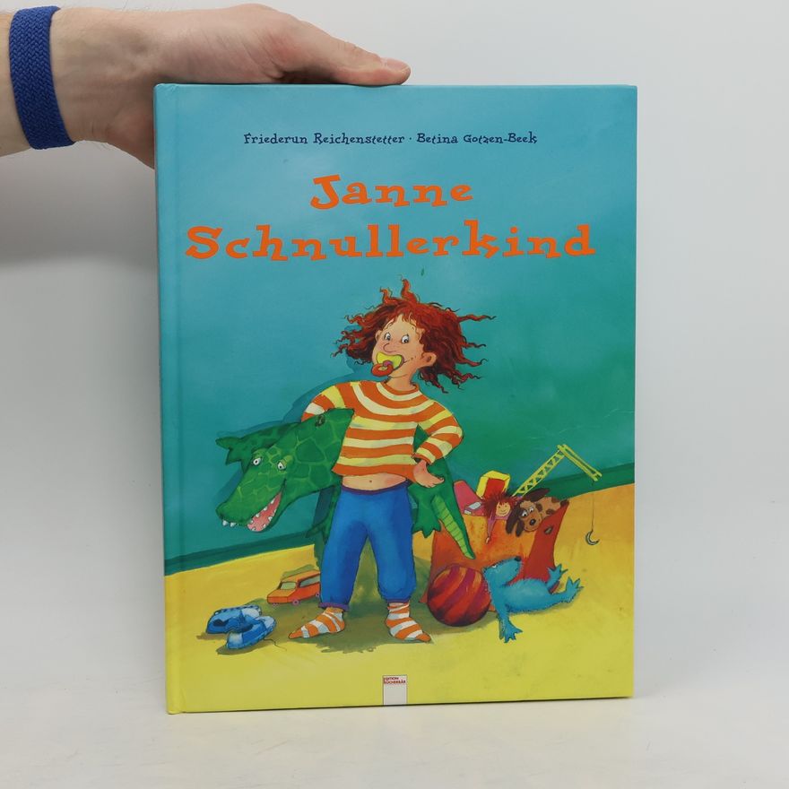Friederun Reichenstetter Janne Schnullerkind