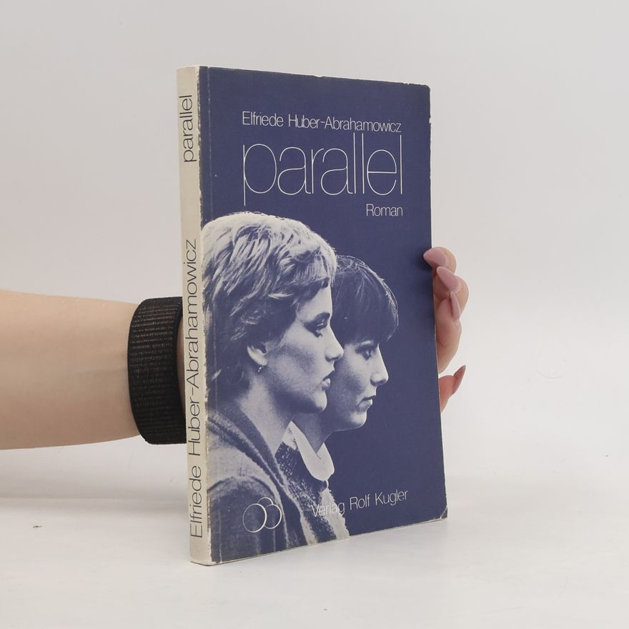 Elfriede Huber Abrahamowicz Parallel