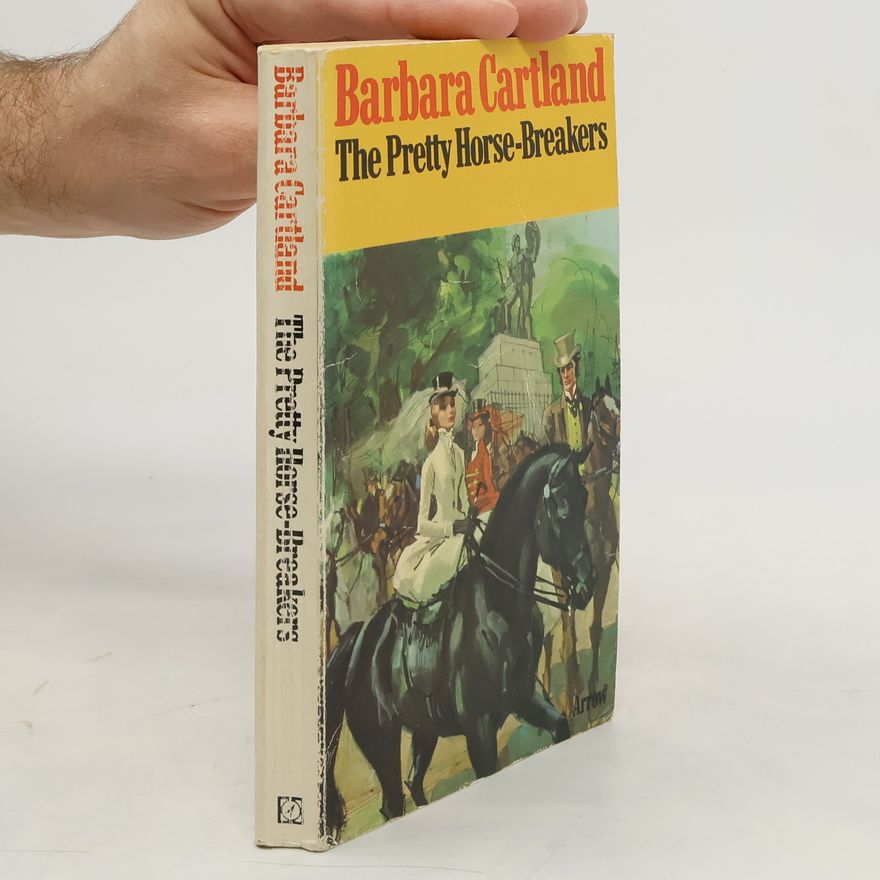 Barbara Cartland The Pretty Horse-Breakers