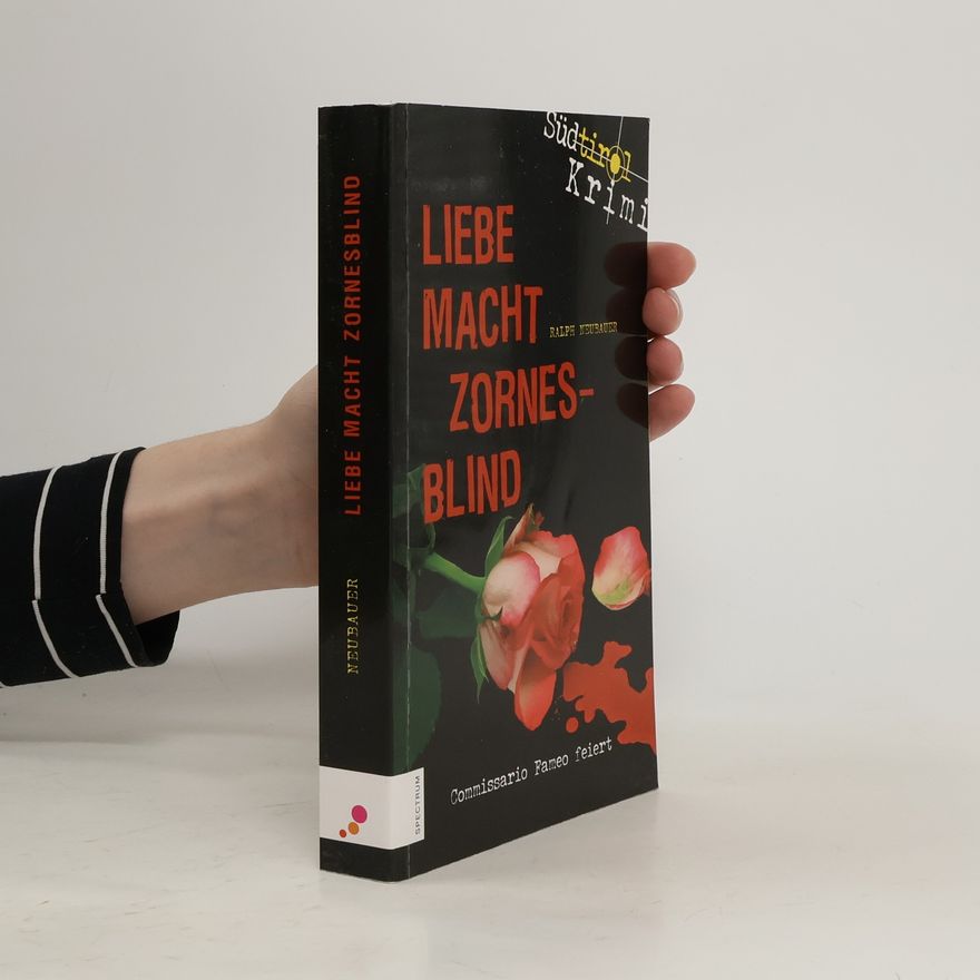 Ralph Neubauer Liebe macht zornesblind