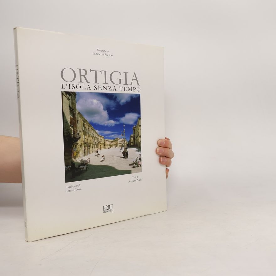 Lamberto Rubino Ortigia, l'isola senza tempo