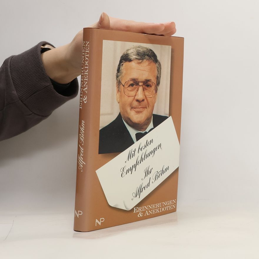 Alfred Böhm Mit besten Empfehlungen, Ihr Alfred Böhm