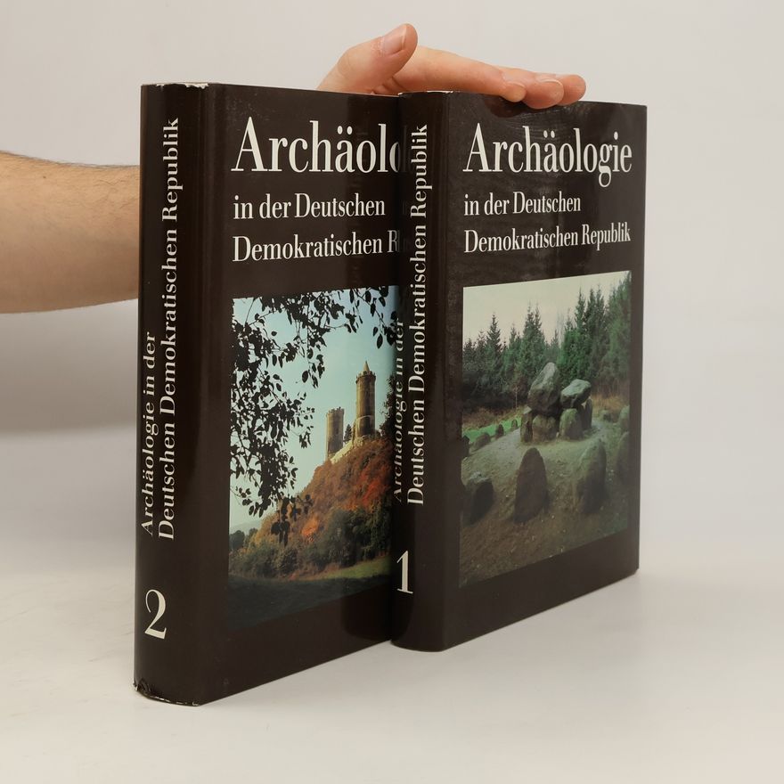 Joachim Herrmann Archäologie in der Deutschen Demokratischen Republik 1