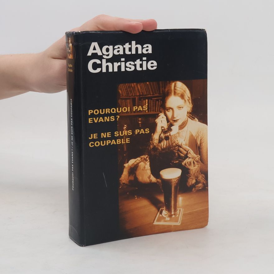 Agatha Christie Pourquoi pas Evans? Je ne suis pas coupable