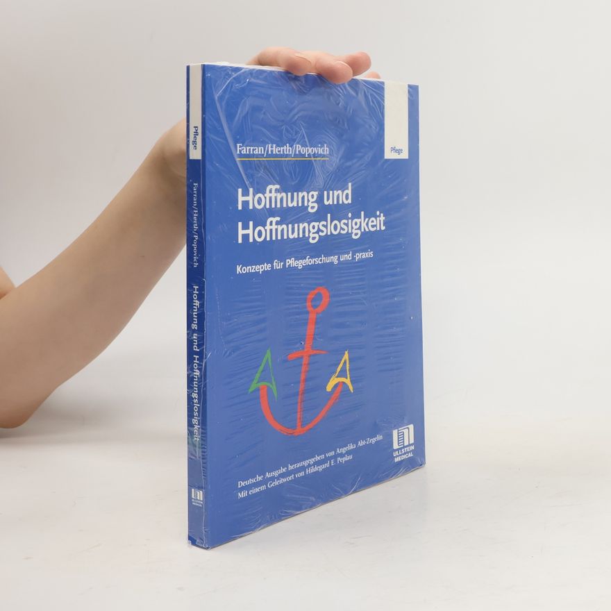 Carol J. Farran Hoffnung und Hoffnungslosigkeit