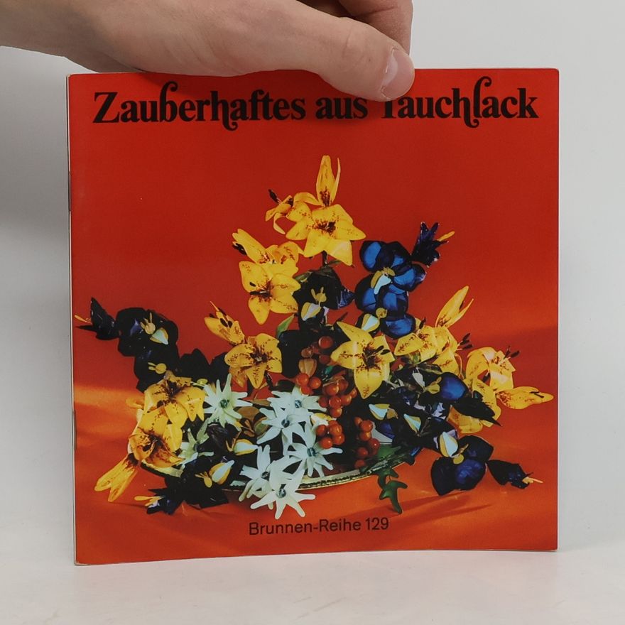 Margret Glende Zauberhaftes aus Tauchlack