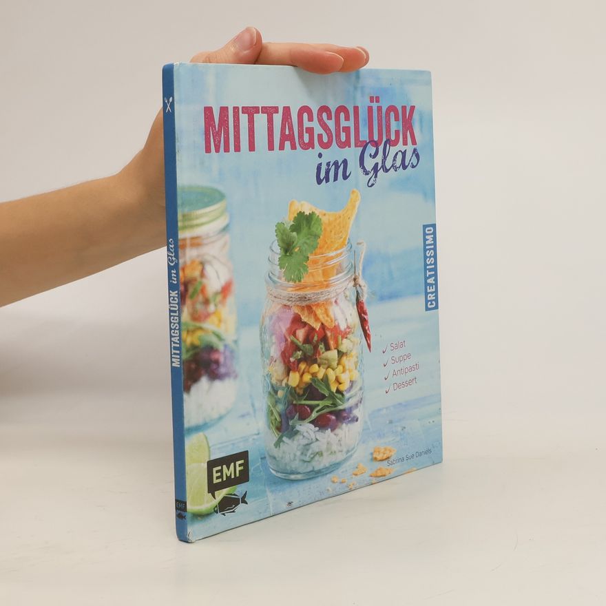 Sabrina Sue Daniels Mittagsglück im Glas