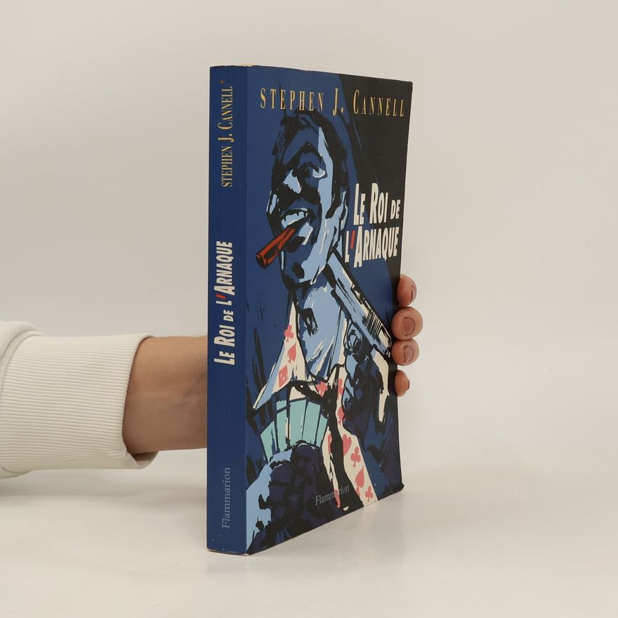 Stephen J. Cannell Le Roi de l'arnaque