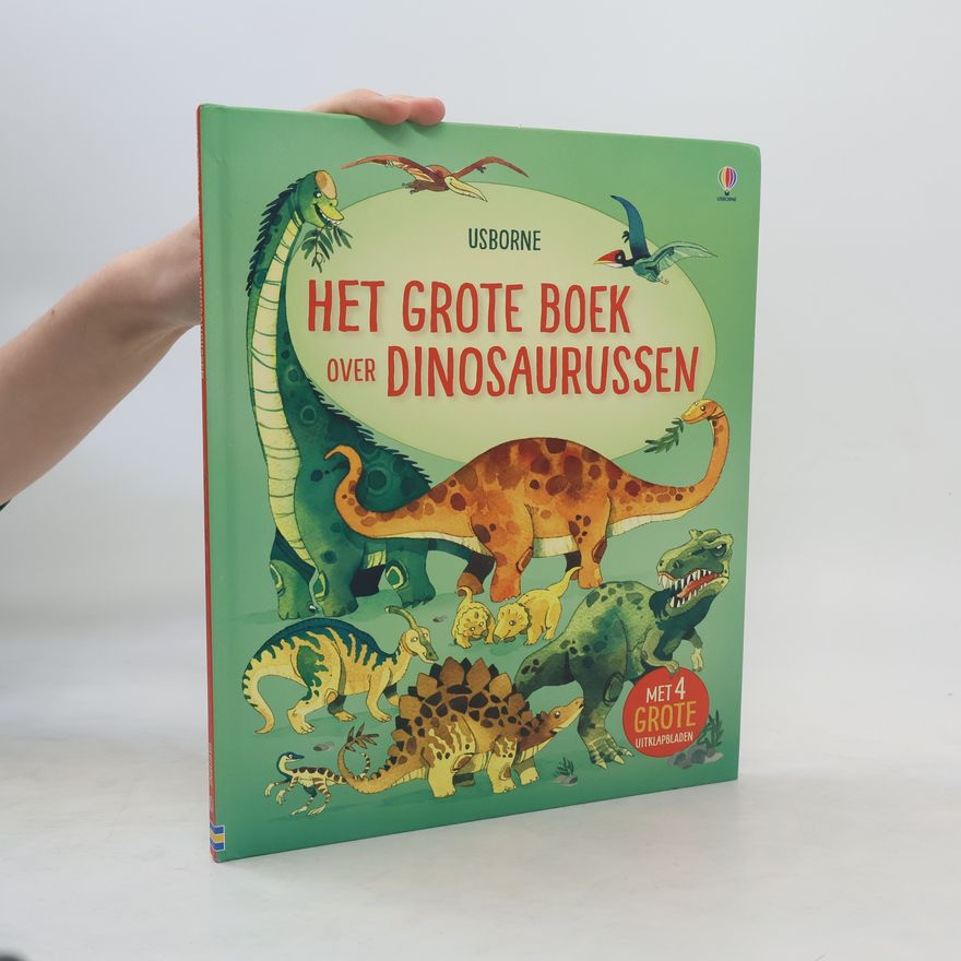 Alex Frith Het grote boek over dinosaurussen