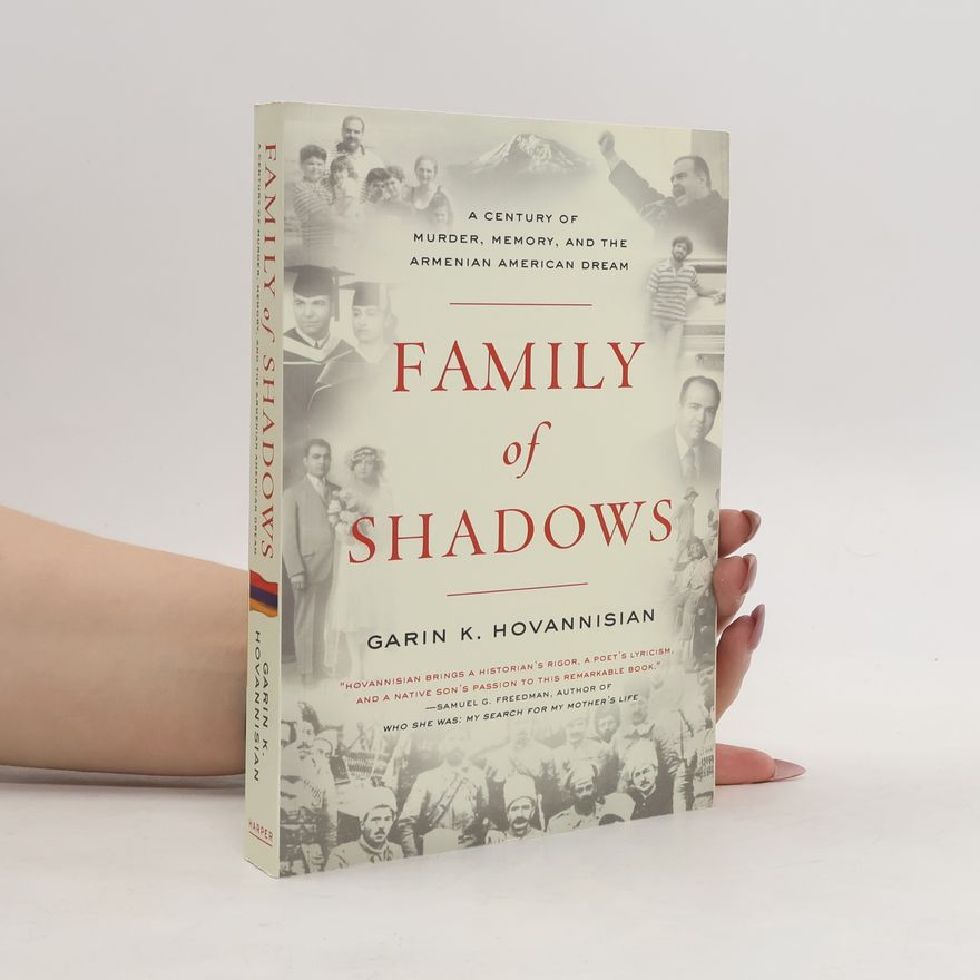 Garin K. Hovannisian Family of Shadows