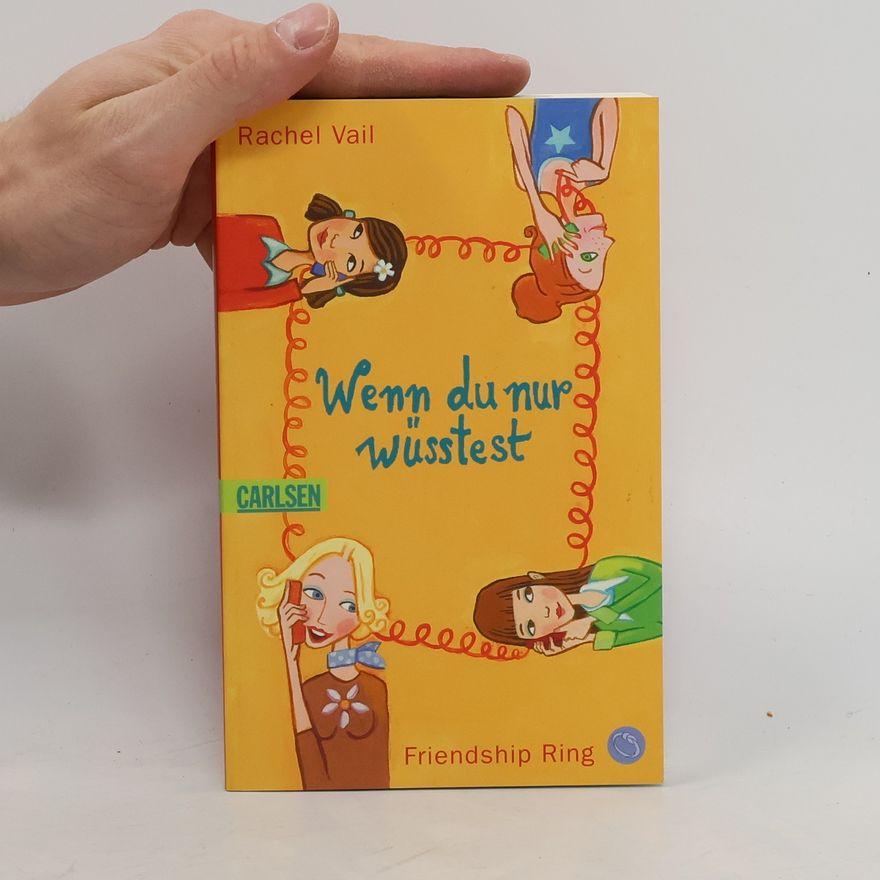 Rachel Vail Wenn du nur wüsstest. Friendship Ring